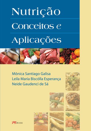 Livro - Nutrição Conceitos e Aplicações Menor preço em Livro - Nutrição Conceitos e Aplicações