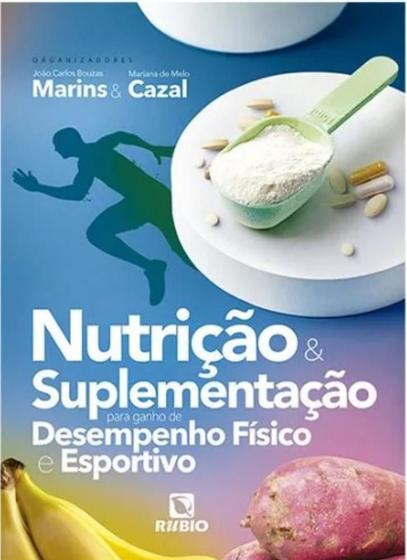 Imagem de Livro Nutrição e Suplementação para Ganho de Desempenho Físico e Esportivo, 1ª Edição 2023
