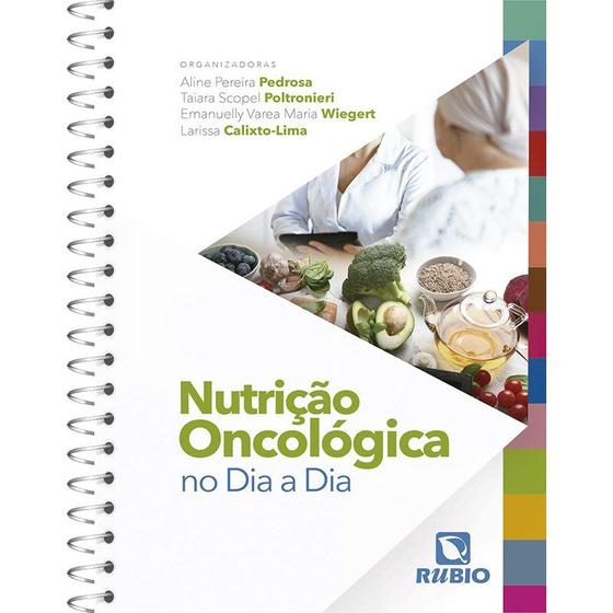Imagem de Livro Nutrição Oncológica no Dia a Dia - Calixto-Lima - Rúbio -  