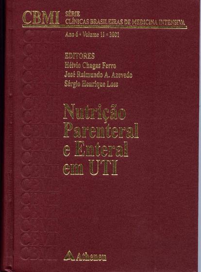 Livro - Nutrição Parenteral e Enteral em UTI Menor preço em Livro - Nutrição Parenteral e Enteral em UTI