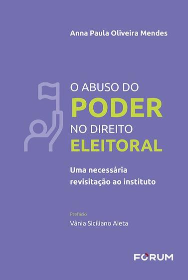 Imagem de Livro - O Abuso do Poder no Direito Eleitoral