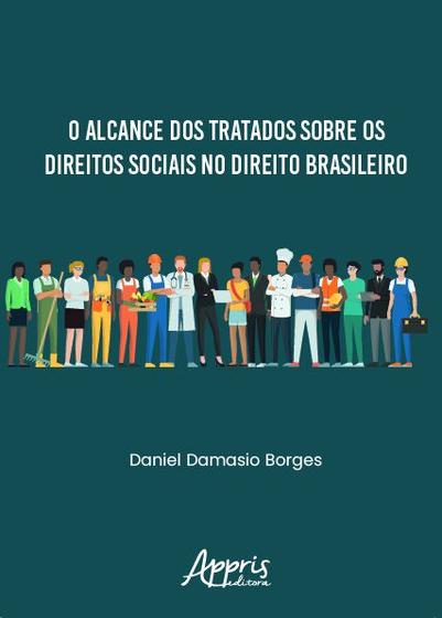 Imagem de Livro - O alcance dos tratados sobre os direitos sociais no direito brasileiro
