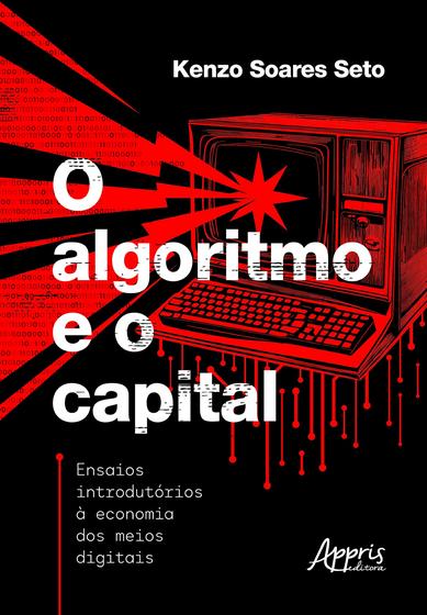 Imagem de Livro - O Algoritmo e o Capital: