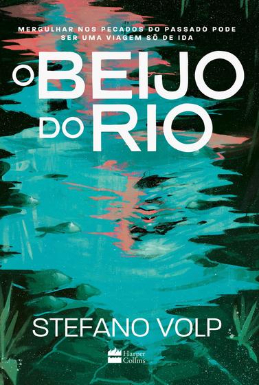 Imagem de Livro - O beijo do rio