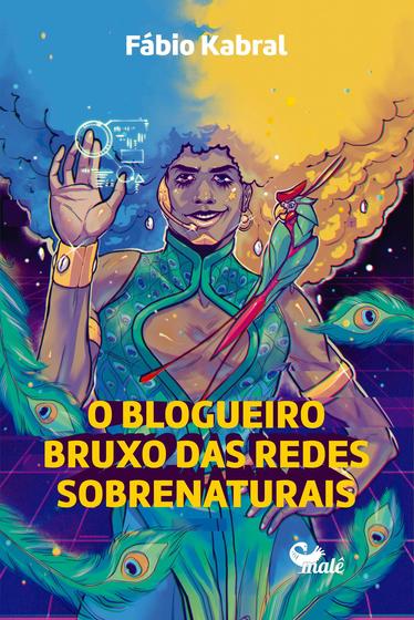 Imagem de Livro - O blogueiro bruxo das redes sobrenaturais