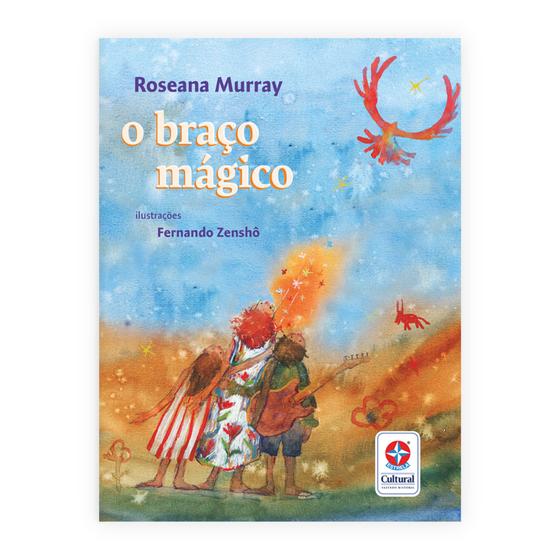 Imagem de Livro - O Braço Mágico - Um Livro de Roseana Murray