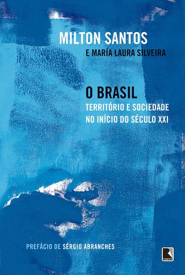 Imagem de Livro - O Brasil: Território e sociedade no início do século XXI