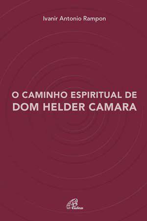 Imagem de Livro - O caminho espiritual de Dom Helder Camara