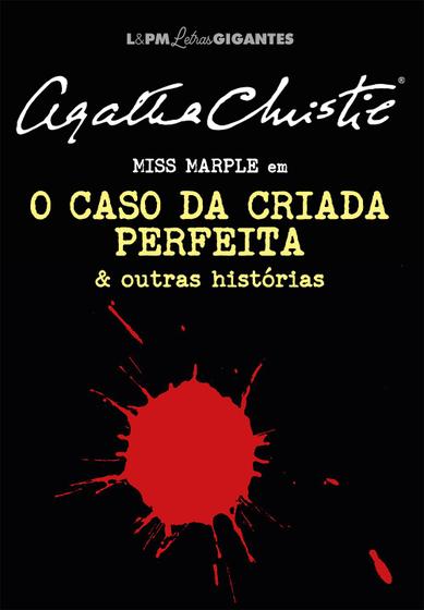 Imagem de Livro - O caso da criada perfeita e outras histórias