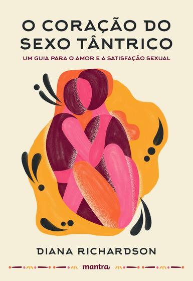 Imagem de Livro - O coração do sexo tântrico - Um guia para o amor e a satisfação sexual
