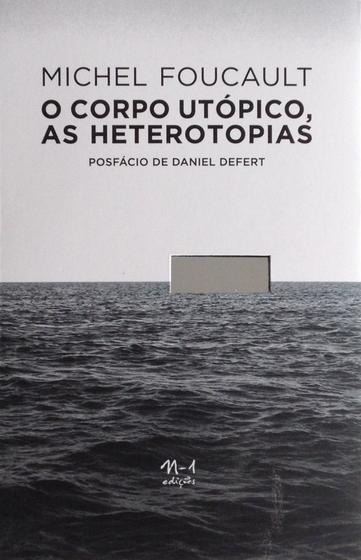 Imagem de Livro - O corpo utópico, as heterotopias