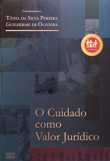 Livro - O Cuidado como Valor Jurídico Menor preço em Livro - O Cuidado como Valor Jurídico