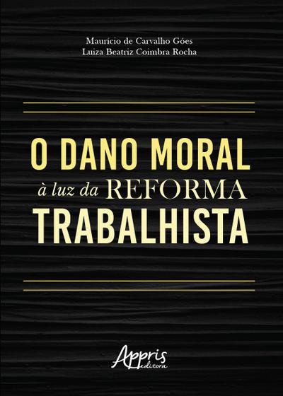 Imagem de Livro - O dano moral à luz da reforma trabalhista