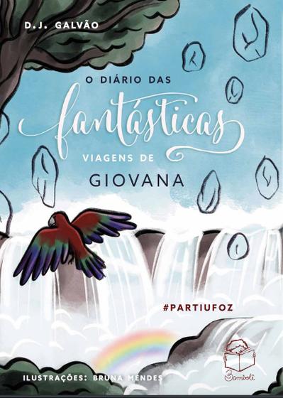 Imagem de Livro - O diário das fantásticas viagens de Giovana