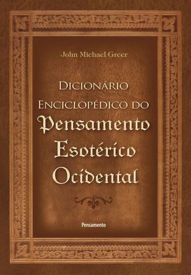 Imagem de Livro - O Dicionário Enciclopédico do Pensamento Esotérico Ocidental