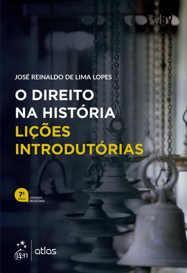 Imagem de Livro - O Direito na História - Lições Introdutórias - 7ª Edição 2023