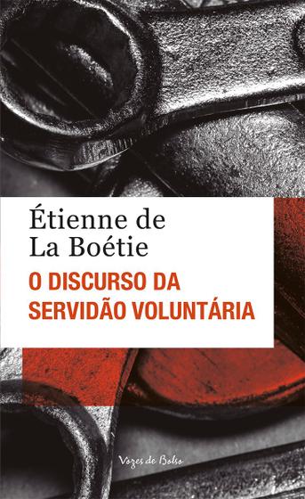 Imagem de Livro - O discurso da servidão voluntária ou O contra um - Ed. Bolso