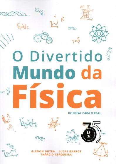 Imagem de Livro - O Divertido Mundo da Física: do ideal para o real