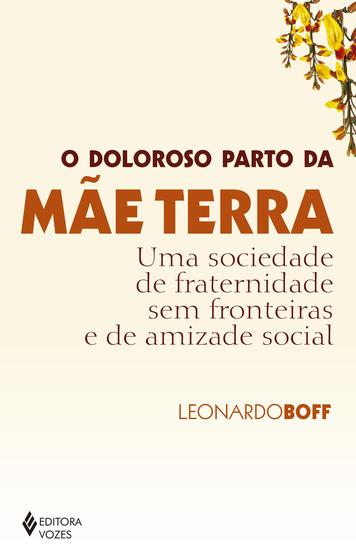 Imagem de Livro - O doloroso parto da mãe terra