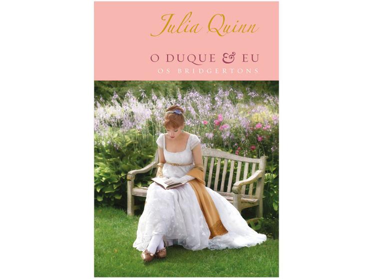 Livro O Duque e Eu - Os Bridgertons Julia Quinn Imagem de Livro O Duque e Eu - Os Bridgertons Julia Quinn
