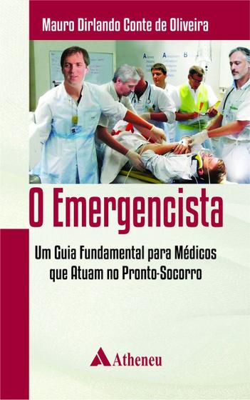 Imagem de Livro - O emergencista - Um guia fundamental para médicos que atuam no pronto-socorro