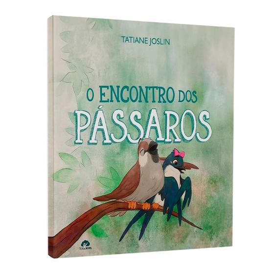 Imagem de Livro O Encontro Dos Pássaros  Tatiane Joslin  Ed. Vida