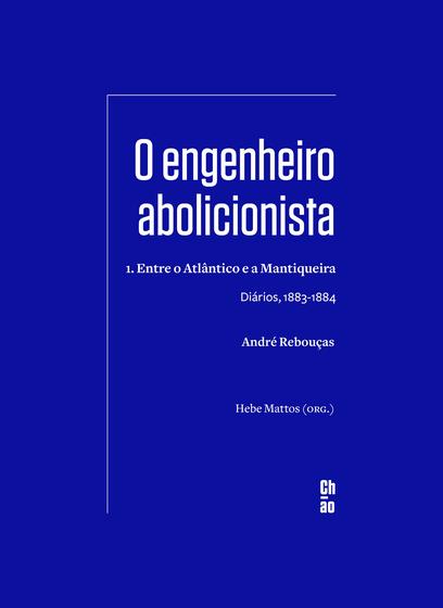 Imagem de Livro - O engenheiro abolicionista