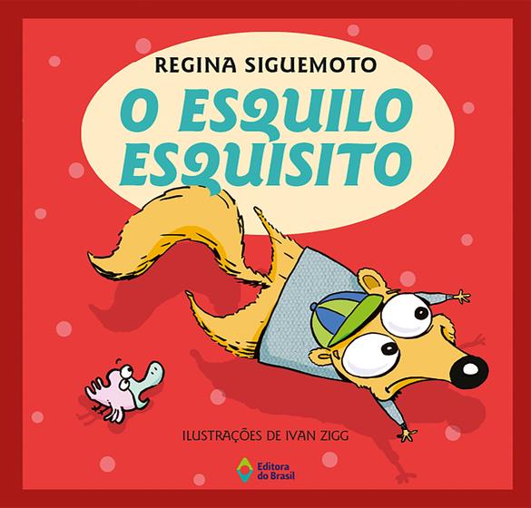 Imagem de Livro - O esquilo esquisito