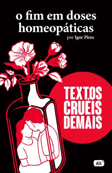 Imagem de Livro - O fim em doses homeopáticas - Textos cruéis demais