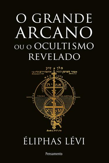 Imagem de Livro - O grande arcano ou o ocultismo revelado