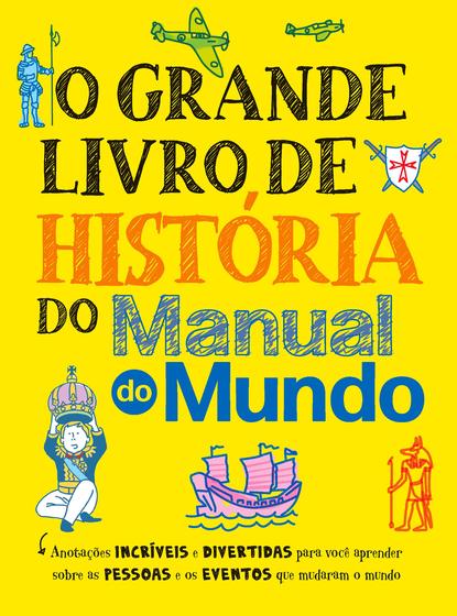 Imagem de Livro - O grande livro de história do Manual do Mundo