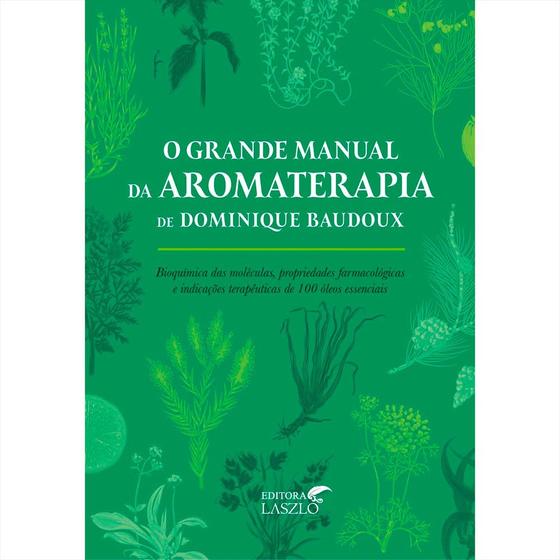 Imagem de Livro O Grande Manual da Aromaterapia - Dominique Baudox - laszlo