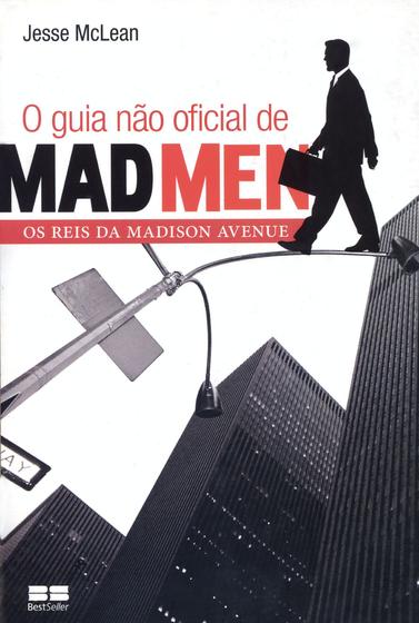 Imagem de Livro - O Guia não oficial de Mad Men: Os reis da Madison Avenue
