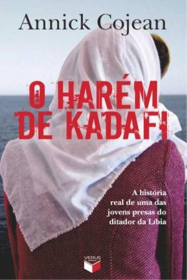Imagem de Livro - O harém de Kadafi: A história real de uma das jovens presas do ditador da Líbia