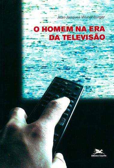 Imagem de Livro - O homem na era da televisão