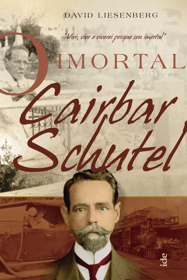 Imagem de Livro - O Imortal Cairbar Schutel