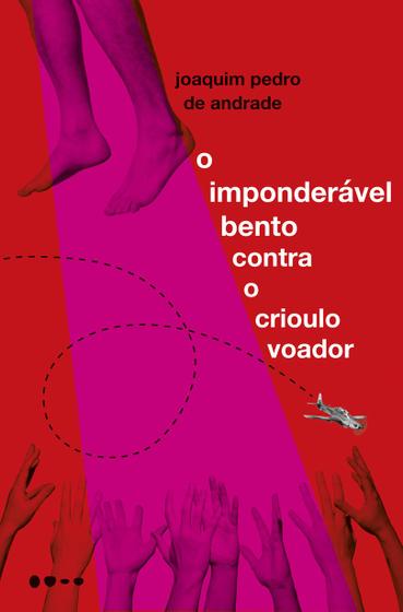 Imagem de Livro - O imponderável Bento contra o crioulo voador