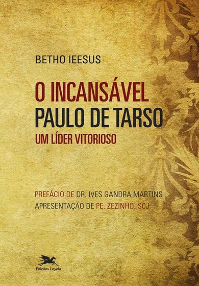 Livro - O incansável Paulo de Tarso Menor preço em Livro - O incansável Paulo de Tarso