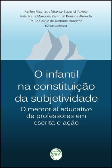 Livro - O infantil na constituição da subjetividade Menor preço em Livro - O infantil na constituição da subjetividade