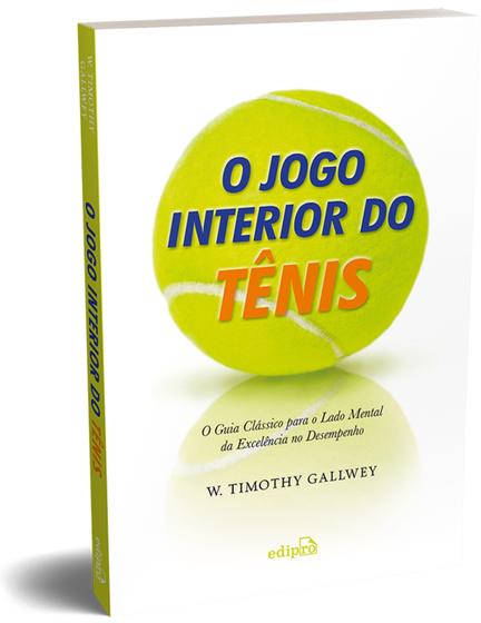 Livro - O JOGO INTERIOR DO TÊNIS Imagem de Livro - O JOGO INTERIOR DO TÊNIS