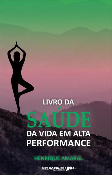 Imagem de Livro - O livro da saúde da vida em alta performance