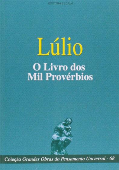 Imagem de Livro: O Livro dos Mil Provérbios Autor: Lúlio