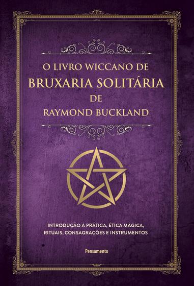 Imagem de Livro - O livro wiccano de bruxaria solitária de Raymond Buckland