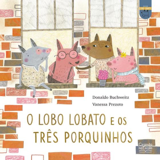 Imagem de Livro - O lobo Lobato e os três porquinhos