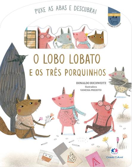 Imagem de Livro - O lobo Lobato e os três porquinhos