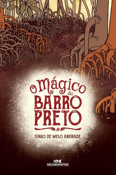 Imagem de Livro - O Mágico do Barro Preto