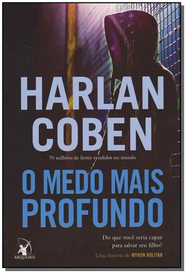 Imagem de Livro O Medo mais Profundo: Myron Bolitar Harlan Coben