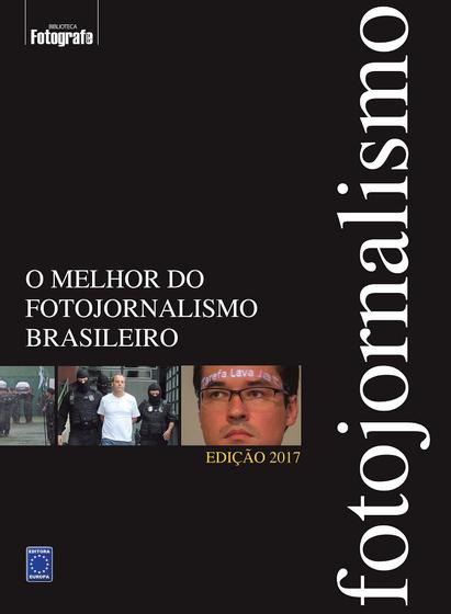 Imagem de Livro - O Melhor do Fotojornalismo Brasileiro - Edição 2017