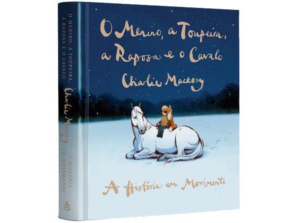 Livro O Menino a Toupeira a Raposa e o Cavalo A História em Movimento ...