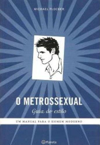 Imagem de Livro O Metrossexual - Manual Para O Homem Moderno - SOLIVROS